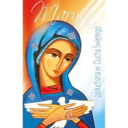 Maryja zasłuchana w Ducha Świętego